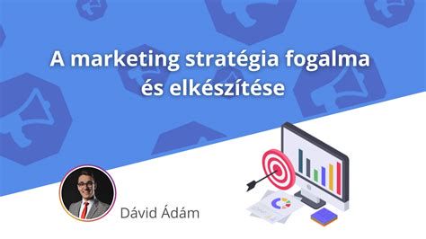 Marketing stratégia és kampánytervezés folyamata
